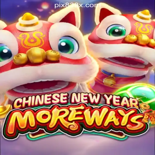 Exploring the Excitement of CHINESENEWYEARMOREWAYS on the 838X.COM Platform