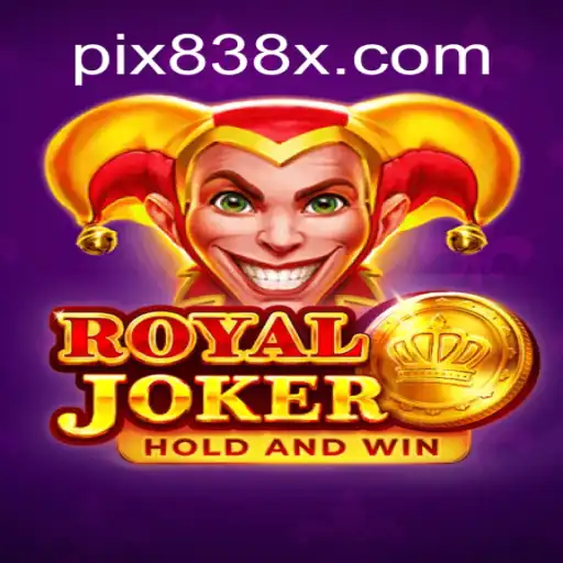 Exploring RoyalJoker: The Premier Game on 838X.COM Platform-Oficial Slots Brasil
